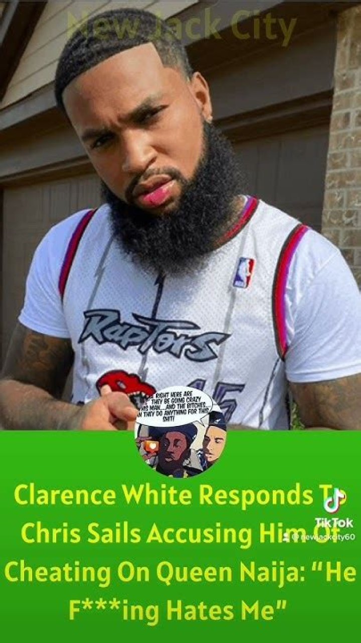 Clarence White Responds To Chris Sails Accusing Him Of Cheating On